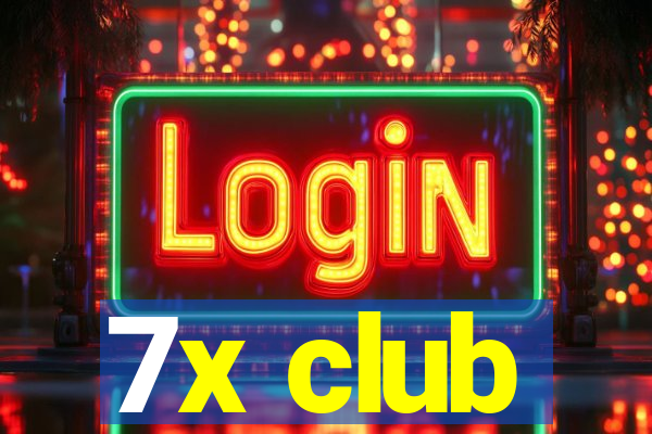 7x club