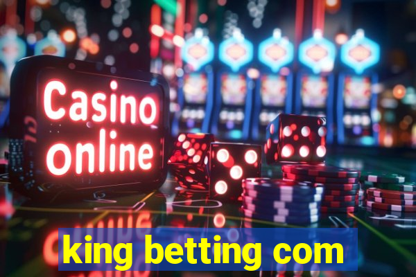 king betting com