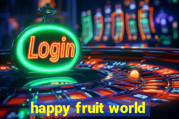 happy fruit world