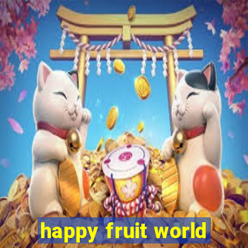 happy fruit world