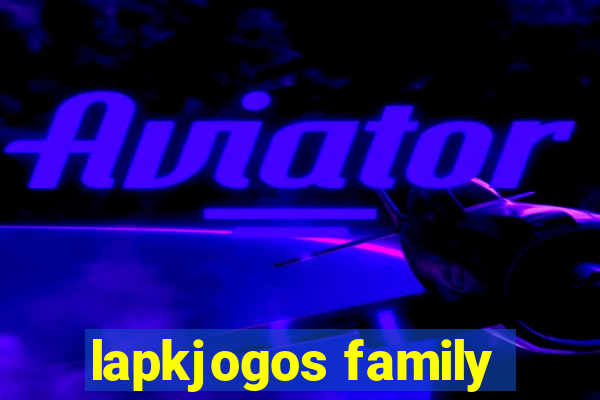 lapkjogos family