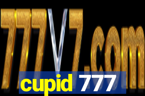 cupid 777