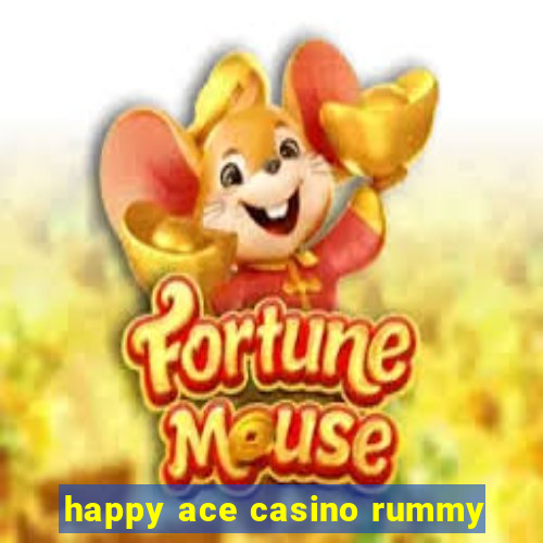 happy ace casino rummy