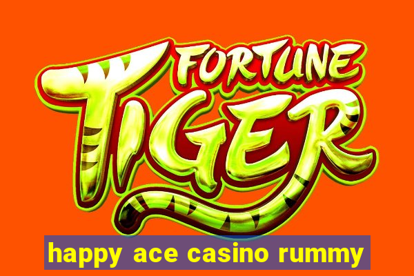 happy ace casino rummy