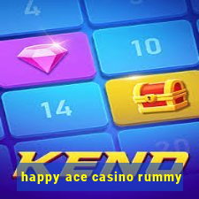 happy ace casino rummy