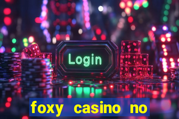 foxy casino no deposit bonus