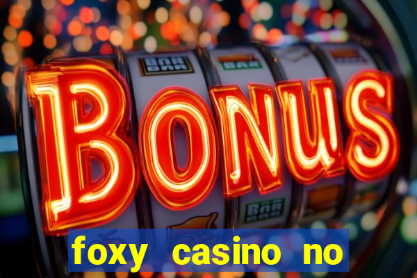 foxy casino no deposit bonus