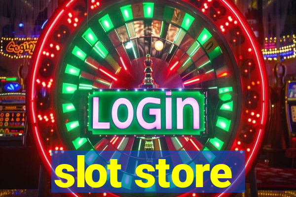 slot store