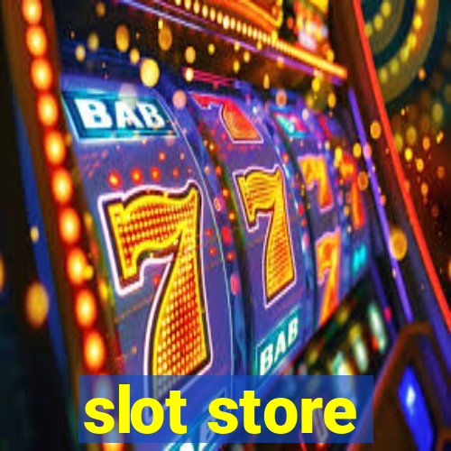 slot store