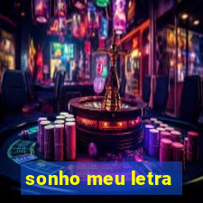 sonho meu letra