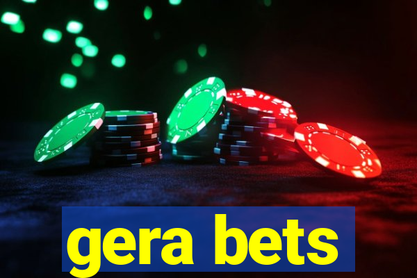 gera bets