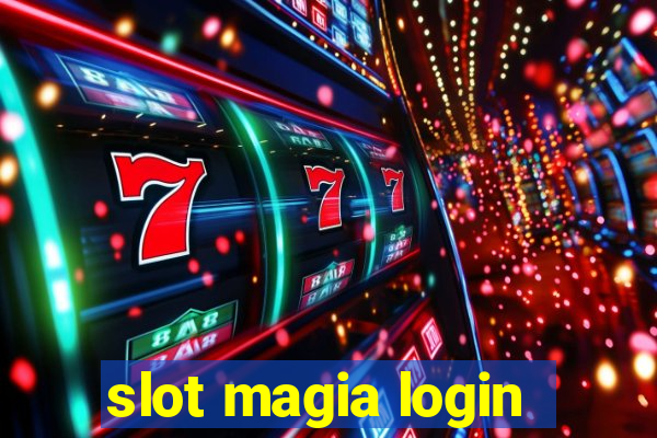 slot magia login