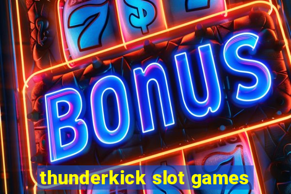 thunderkick slot games