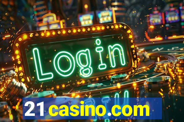 21 casino.com