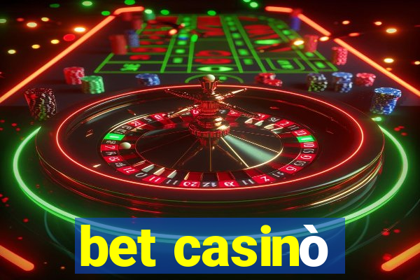 bet casinò