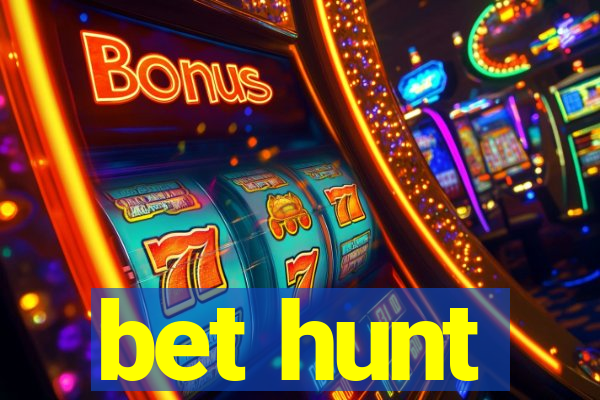 bet hunt