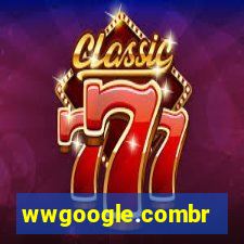 wwgoogle.combr