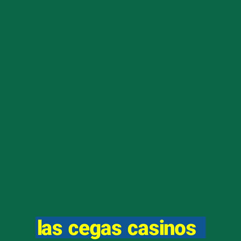 las cegas casinos