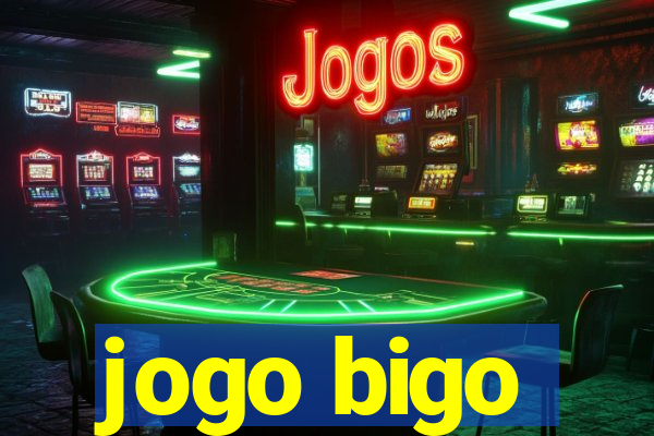 jogo bigo