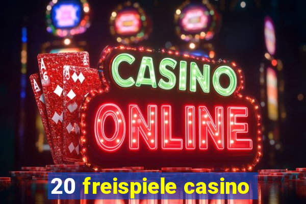 20 freispiele casino