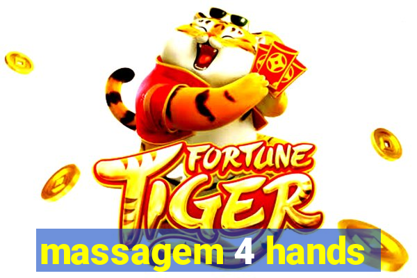 massagem 4 hands