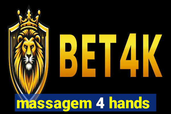 massagem 4 hands