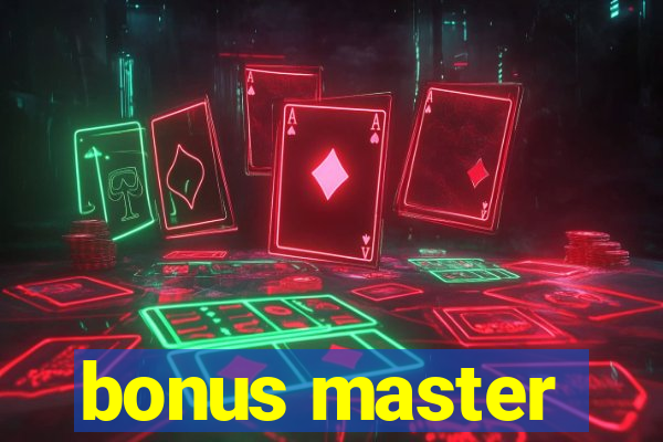 bonus master