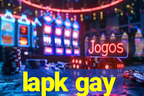 lapk gay