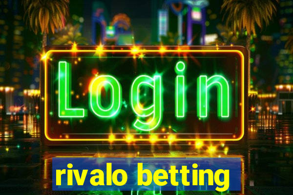 rivalo betting