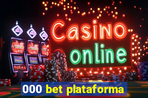 000 bet plataforma