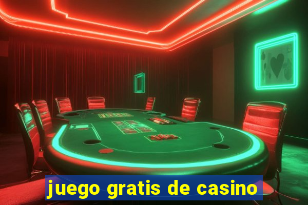 juego gratis de casino