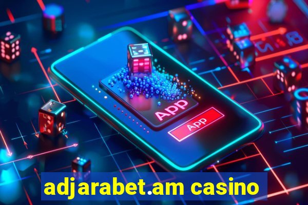 adjarabet.am casino