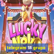 telegram 18 grupo