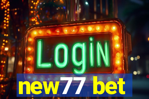 new77 bet