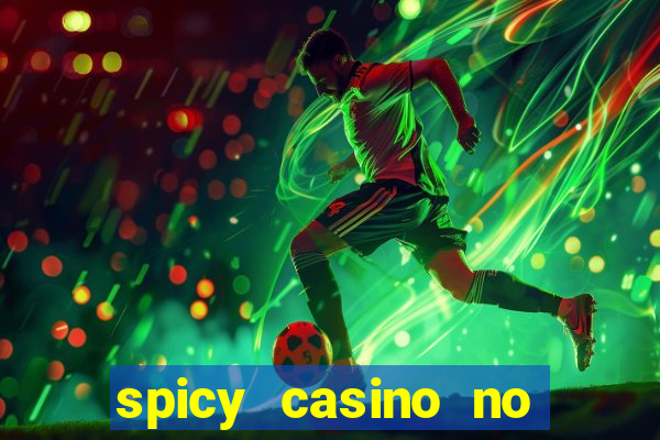 spicy casino no deposit bonus