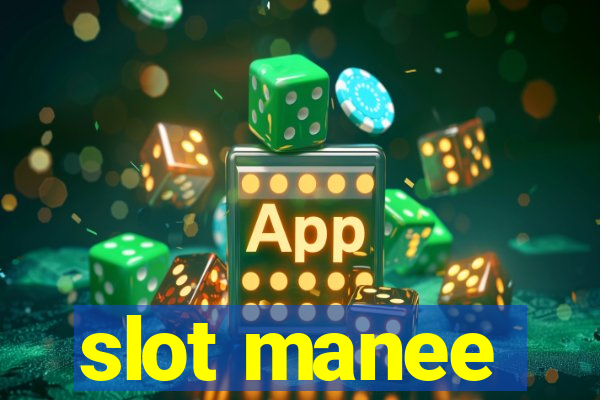 slot manee