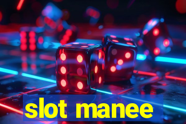 slot manee