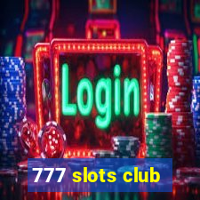 777 slots club