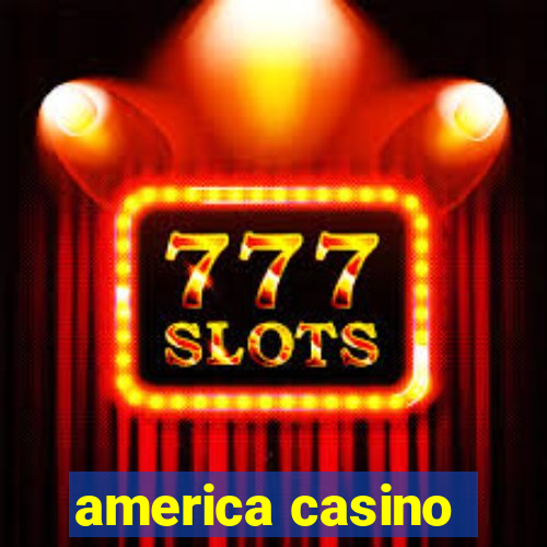 america casino