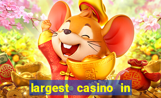 largest casino in united states