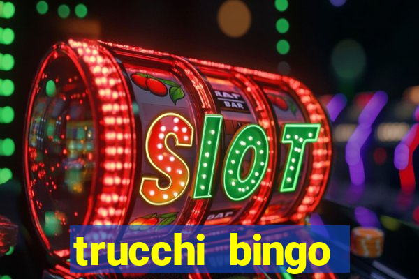 trucchi bingo william hill