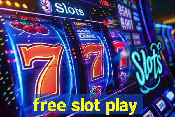 free slot play