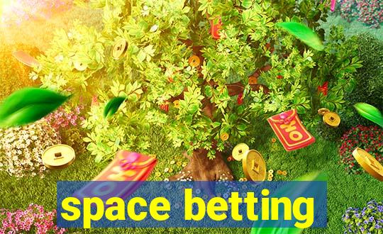 space betting