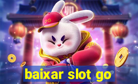 baixar slot go