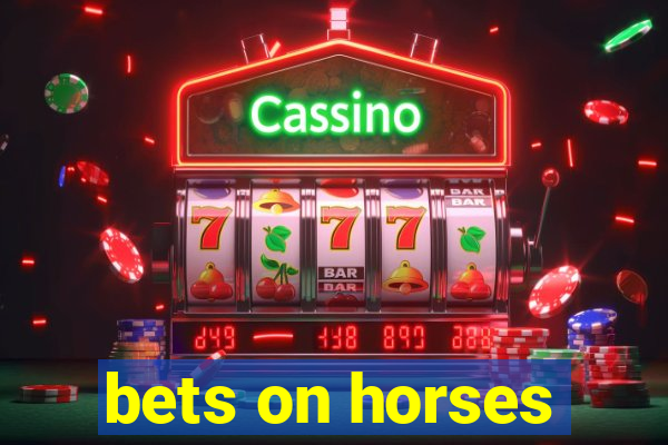 bets on horses