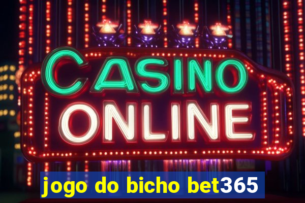 jogo do bicho bet365