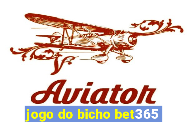 jogo do bicho bet365