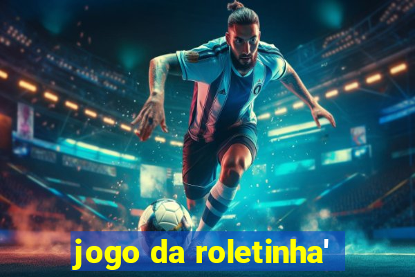 jogo da roletinha'