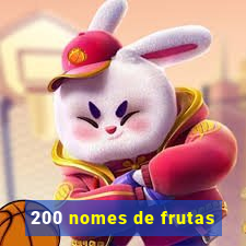 200 nomes de frutas