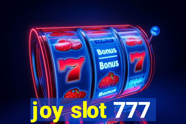 joy slot 777